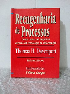 Reengenharia de Processos - Thomas H. Davenport