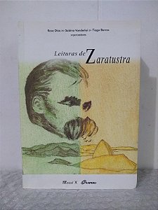 Leituras de Zaratustra - Rosa Dias, Sabina Vanderlei e Tiago Barros (orgs.)