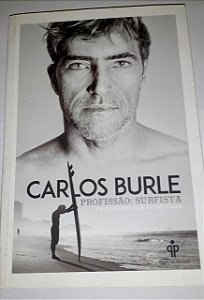 Carlos Burle profissão surfista - André Viana