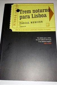 Trem noturno para Lisboa - Pascal Mercier