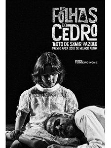 As folhas do cedro - Samir Yazbek (teatro brasileiro)