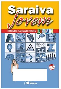 Saraiva jovem - Dicionário de língua português ilustrado