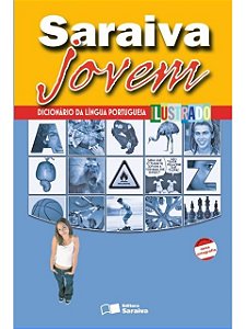 Saraiva jovem - Dicionário de língua português ilustrado