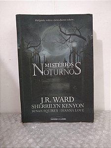 Mistérios Noturnos - J. R. Ward