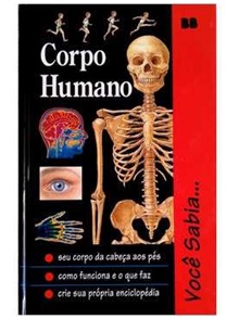 Corpo Humano - Você Sabia...