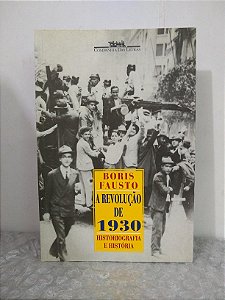 A Revolução de 1930 - Boris Fausto