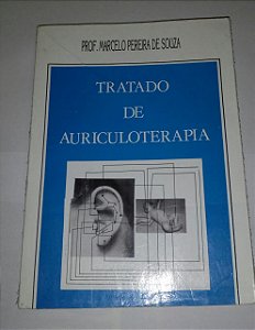Tratado de Auriculoterapia - Marcelo Pereira de Souza