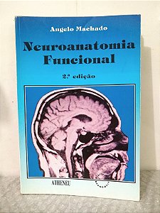 Neuroanatomia Funcional - Angelo Machado