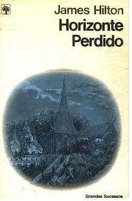 Horizonte Perdido - James Hilton - Grandes Sucessos Abril