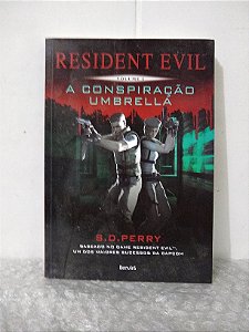 Resident Evil Vol. 1: A Conspiração Umbrella - S. D. Perry