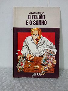 O Feijão e o Sonho - Orígenes Lessa