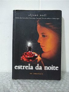 Estrela da Noite -  Alyson Noël