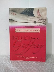 Trio de Vênus - Patricia Gaffney