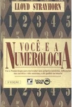 Você e a Numerologia Use a Numerologia - Lloyd Strayhorn