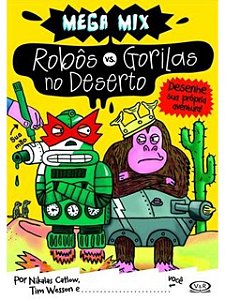Robôs vs. Gorilas no deserto - Nikalas Catlow