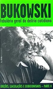 Fabulário Geral do Delírio Cotidiano - Charles Bukowski (marcas) - Pocket