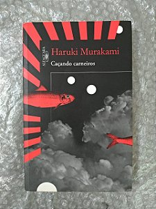 Caçando Carneiros - Haruki Murakami