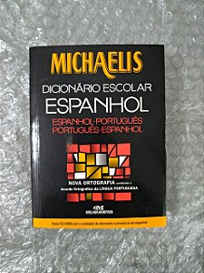 Michaelis Dicionário Escolar Espanhol-Português (Não acompanha CD-ROM Marcas de uso)