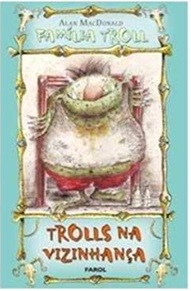 Trolls na Vizinhança - Alan Macdonald