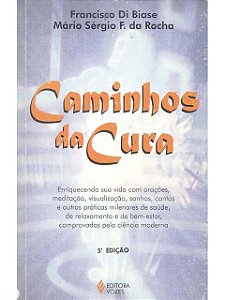 Caminhos da Cura - Francisco Di Biase