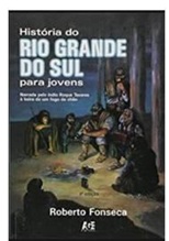 Historia do Rio Grande do Sul para Jovens - Roberto Fonseca