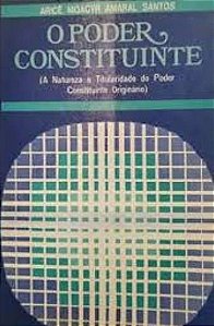 O Poder Constituinte - Arice Moacy Amaral Santos