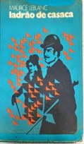 Ladrão de Casaca - Maurice Leblanc - Capa Dura (marcas)