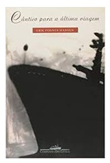 Cântico para a Última Viagem - Erik Fosnes Hansen