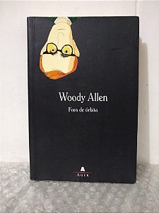 Fora de Órbita - Woody Allen