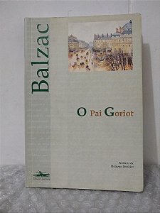 O Pai Goriot - Balzac