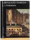A revolução francesa - Eric J. Hobsbawm - Pocket Paz e Terra (marcas)