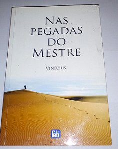 Nas pegadas do mestre - Vinícius - Feb