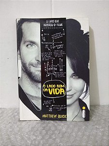 O Lado Bom da Vida - Matthew Quick