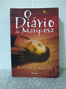 O Diário da Mariposa - Rachel Klein