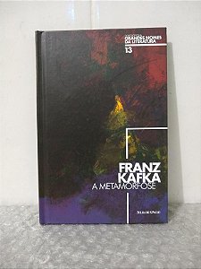 Grandes Nomes da Literatura Vol. 13: A Metamorfose - Franz Kafka