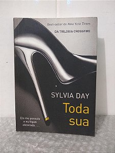 Toda Sua - Sylvia Day