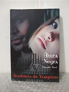 Aura Negra - Richelle Mead