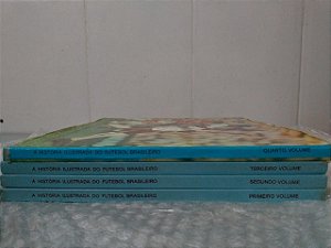 Coleção a História Ilustrada do Futebol Brasileiro  - C/4 volumes