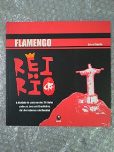Flamengo Rei do Rio - Celso Unzelte