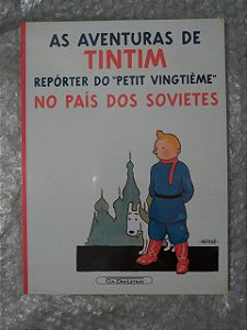 As Aventuras de Tintim: Repórter do "Petit Vingtième" no País dos Sovietes- Hergé