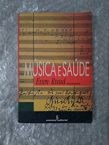 Música e Saúde - Even Ruud (org.)