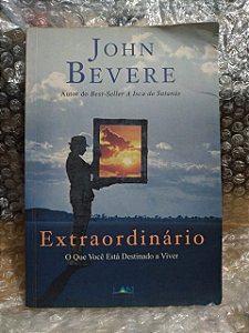 Extraordinário - John Bevere