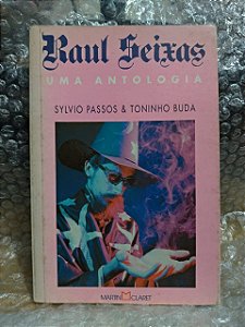 Raul Seixas Uma Antologia - Sylvia Passos & Toninho Buda