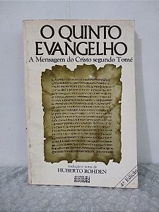 O Quinto Evangelho: A Mensagem do Cristo Segundo Tomé - Huberto Rohden