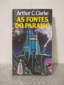 As Fontes do Paraíso - Arthur C. Clarke