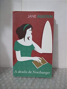 A Abadia de Northanger - Jane Austen