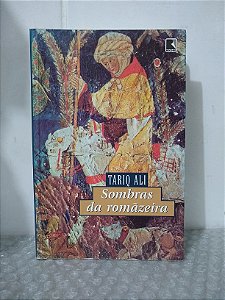 Sombras da Romãzeira - Tariq Ali