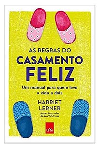 As regras do casamento feliz - Harriet Lerner - Novo e Lacrado