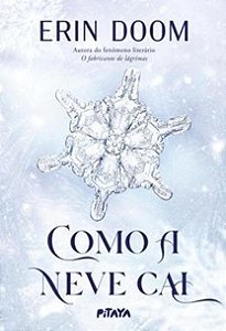 Como a neve cai - Erin Doom