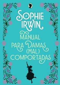 Manual para damas (mal) comportadas - Sopgie Irwin